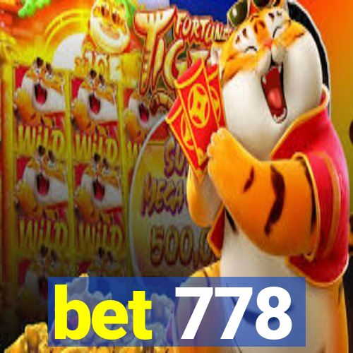 bet 778